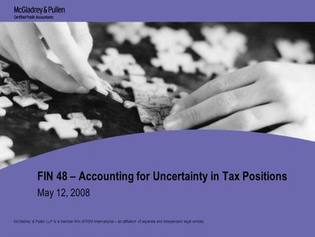 FIN 48 – Accounting for Uncertainty in Tax Positions