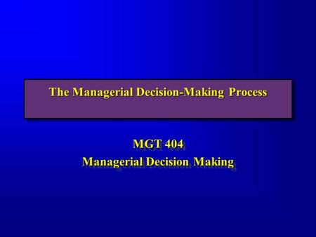 An Overview of Decision Making