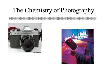 The Chemistry of Photography. Black & White Film Black and white film is composed of 4 layers. *An upper protective coat. *A layer of gelatin that contains.