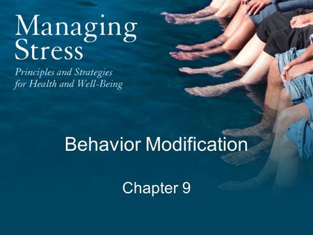 Behavior Modification Chapter 9. “ How many psychiatrists does it take to change a light bulb? One, but the light bulb has really got to want to change.”
