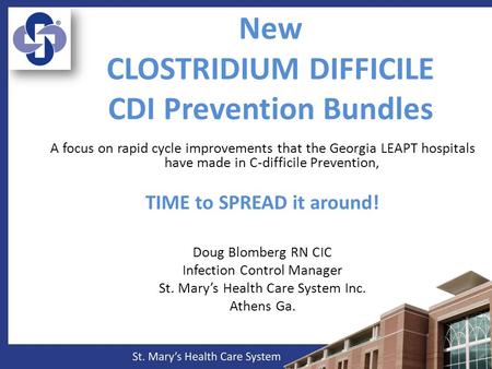 New CLOSTRIDIUM DIFFICILE CDI Prevention Bundles