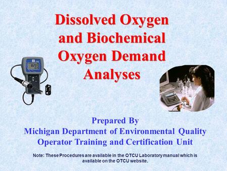 Dissolved Oxygen and Biochemical Oxygen Demand Analyses
