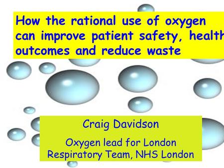 Oxygen lead for London Respiratory Team, NHS London
