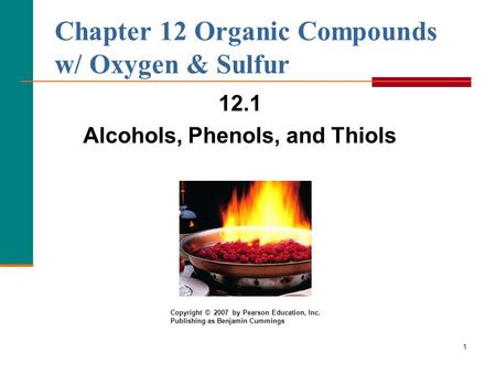 Chapter 12 Organic Compounds w/ Oxygen & Sulfur