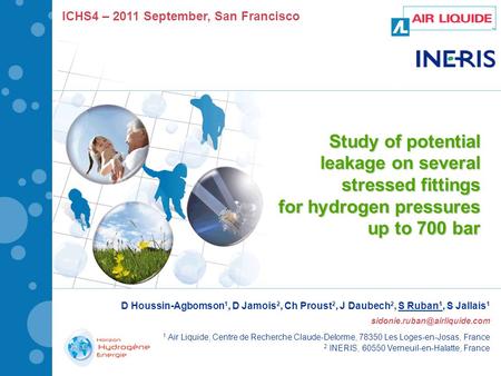 Study of potential leakage on several stressed fittings for hydrogen pressures up to 700 bar D Houssin-Agbomson 1, D Jamois 2, Ch Proust 2, J Daubech 2,