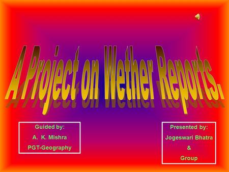 A Project on Wether Reports.