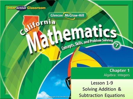 Splash Screen Lesson 1-9 Solving Addition & Subtraction Equations Lesson 1-9 Solving Addition & Subtraction Equations.