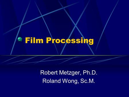 Robert Metzger, Ph.D. Roland Wong, Sc.M.