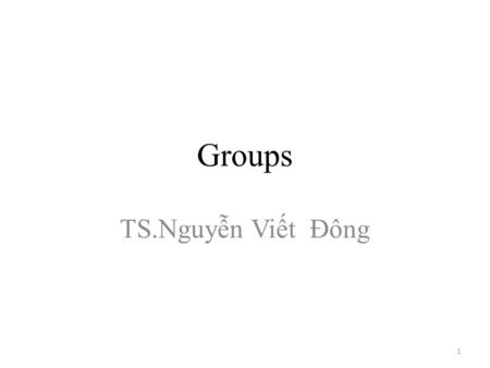 Groups TS.Nguyễn Viết Đông.