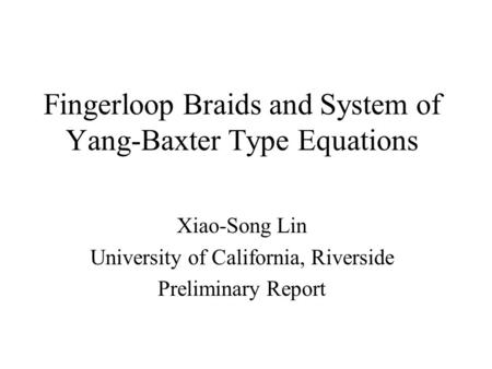 Fingerloop Braids and System of Yang-Baxter Type Equations