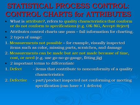 STATISTICAL PROCESS CONTROL: CONTROL CHARTS for ATTRIBUTES