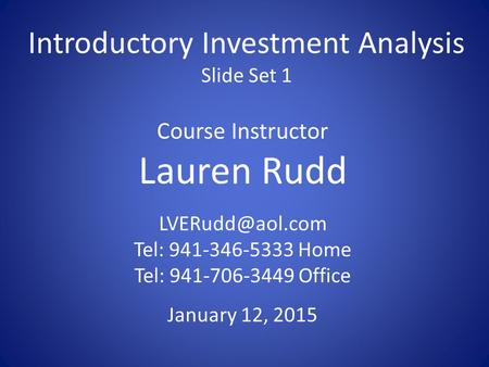 Introductory Investment Analysis Slide Set 1
