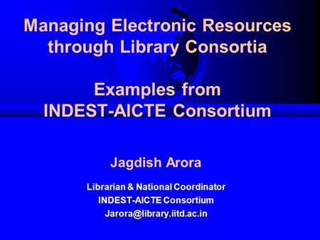 Librarian & National Coordinator INDEST-AICTE Consortium