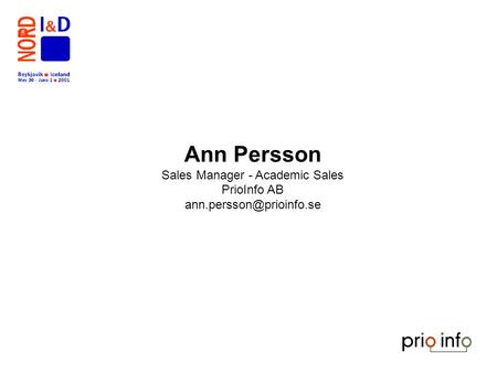 Ann Persson Sales Manager - Academic Sales PrioInfo AB