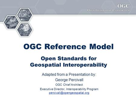 OGC Reference Model Open Standards for Geospatial Interoperability
