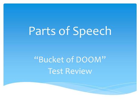 “Bucket of DOOM” Test Review