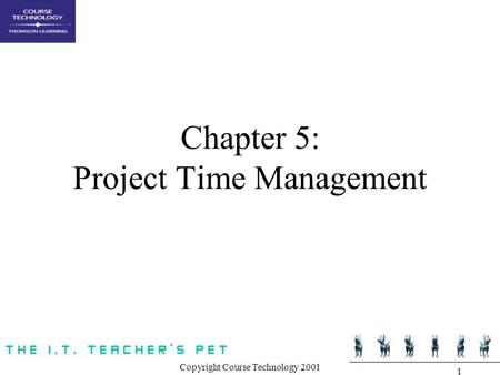 Chapter 5: Project Time Management