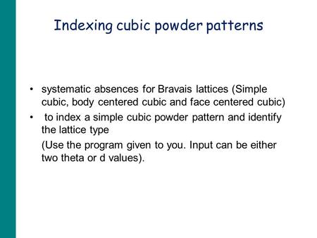 Indexing cubic powder patterns