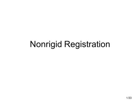 Nonrigid Registration