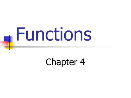 Functions Chapter 4. What makes a graph a function? The graph passes the vertical line test PassesFails.
