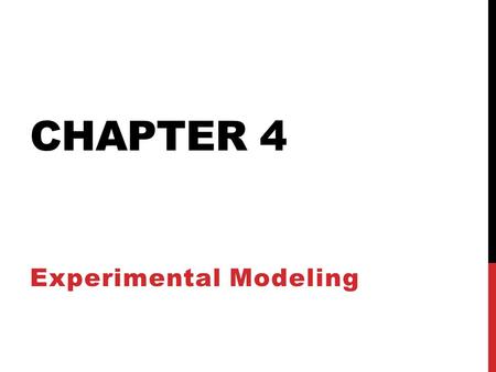 Experimental Modeling