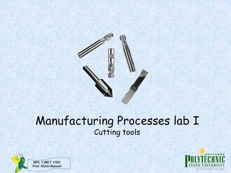 Manufacturing Processes lab I Cutting tools