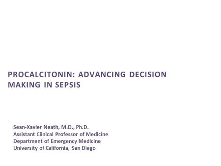 procalcitonin: Advancing Decision Making in sepsis