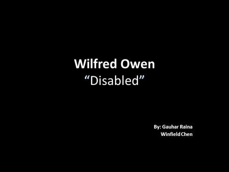 Wilfred Owen “Disabled”