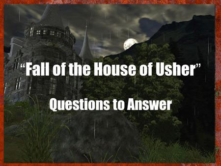 “Fall of the House of Usher”