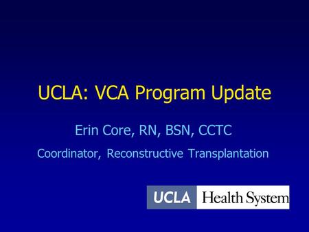 UCLA: VCA Program Update