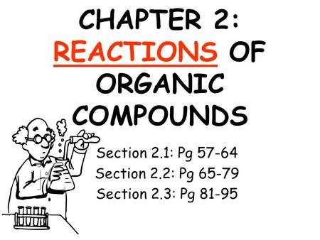CHAPTER 2: REACTIONS OF ORGANIC COMPOUNDS