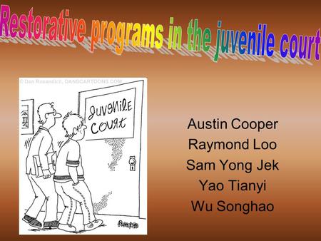 Austin Cooper Raymond Loo Sam Yong Jek Yao Tianyi Wu Songhao.