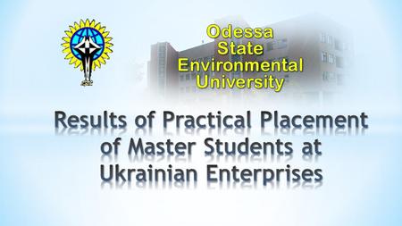 Odessa State Technological Center for Protection of Soil Fertility and Production Quality - ‘Oblderzhrodiuchist’ ‘Oblderzhrodiuchist’ is a state research.