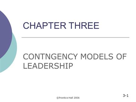 CONTNGENCY MODELS OF LEADERSHIP