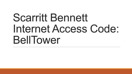 Scarritt Bennett Internet Access Code: BellTower.