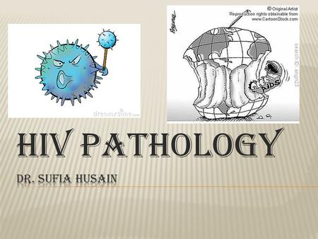 HIV pathology Dr. Sufia husain.