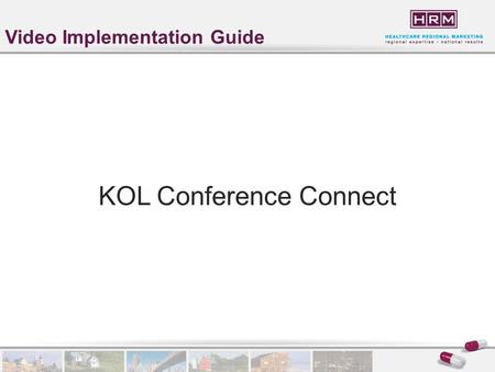 Video Implementation Guide KOL Conference Connect.