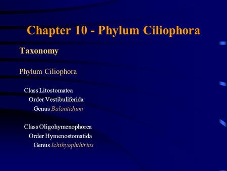 Chapter 10 - Phylum Ciliophora