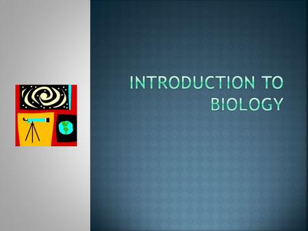  Bios-: greek for life  -logy: study of  A biologist uses the scientific method to study living things  Biology is the study of life  Zoology  Botany.