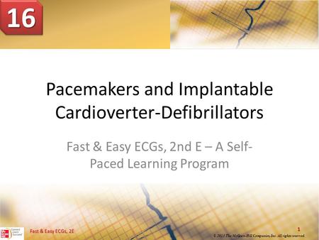 Pacemakers and Implantable Cardioverter-Defibrillators