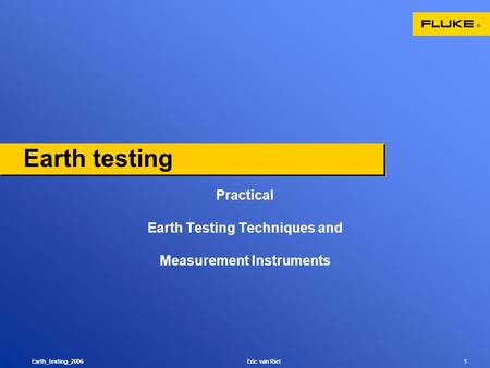 Practical Earth Testing Techniques and Measurement Instruments