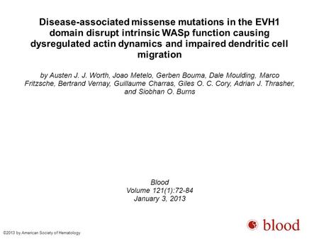 Disease-associated missense mutations in the EVH1 domain disrupt intrinsic WASp function causing dysregulated actin dynamics and impaired dendritic cell.