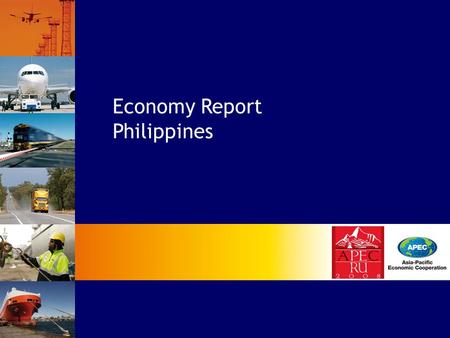 Economy Report Philippines.  Introduction  On-going Projects  Future Work Projects  Projects Completed and Results Achieved  Recommendations Contents.