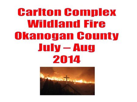 Washington State Okanogan County Where’s the fire?