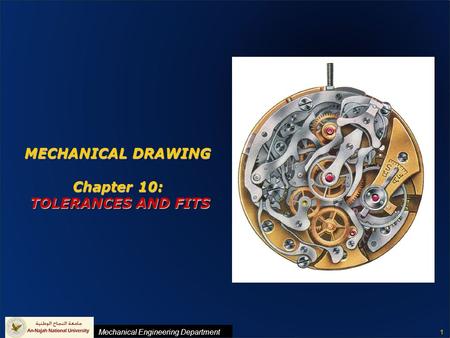 MECHANICAL DRAWING Chapter 10: TOLERANCES AND FITS