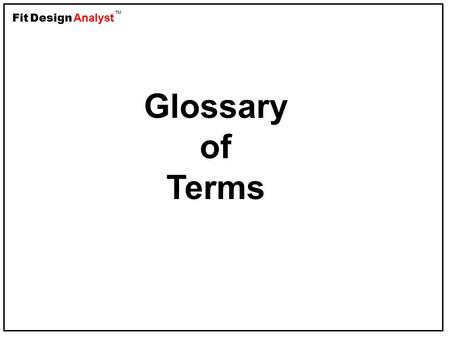 Glossary of Terms.