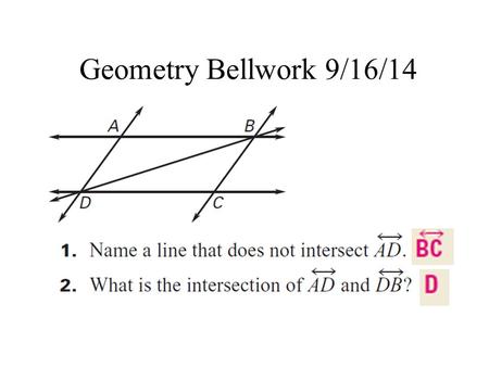 Geometry Bellwork 9/16/14.