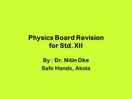 Physics Board Revision for Std. XII