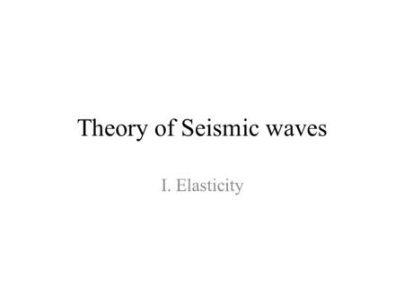 Theory of Seismic waves
