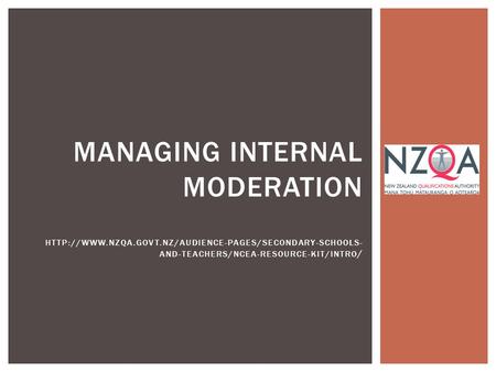 MANAGING INTERNAL MODERATION  AND-TEACHERS/NCEA-RESOURCE-KIT/INTRO /